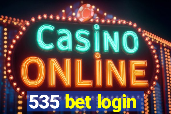 535 bet login